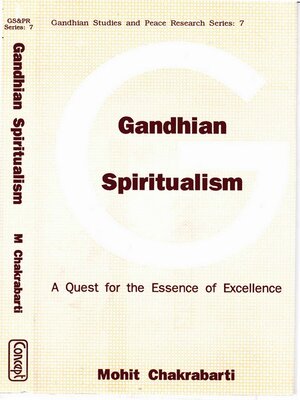 cover image of Gandhian Spiritualism a Quest For the Essence of Excellence